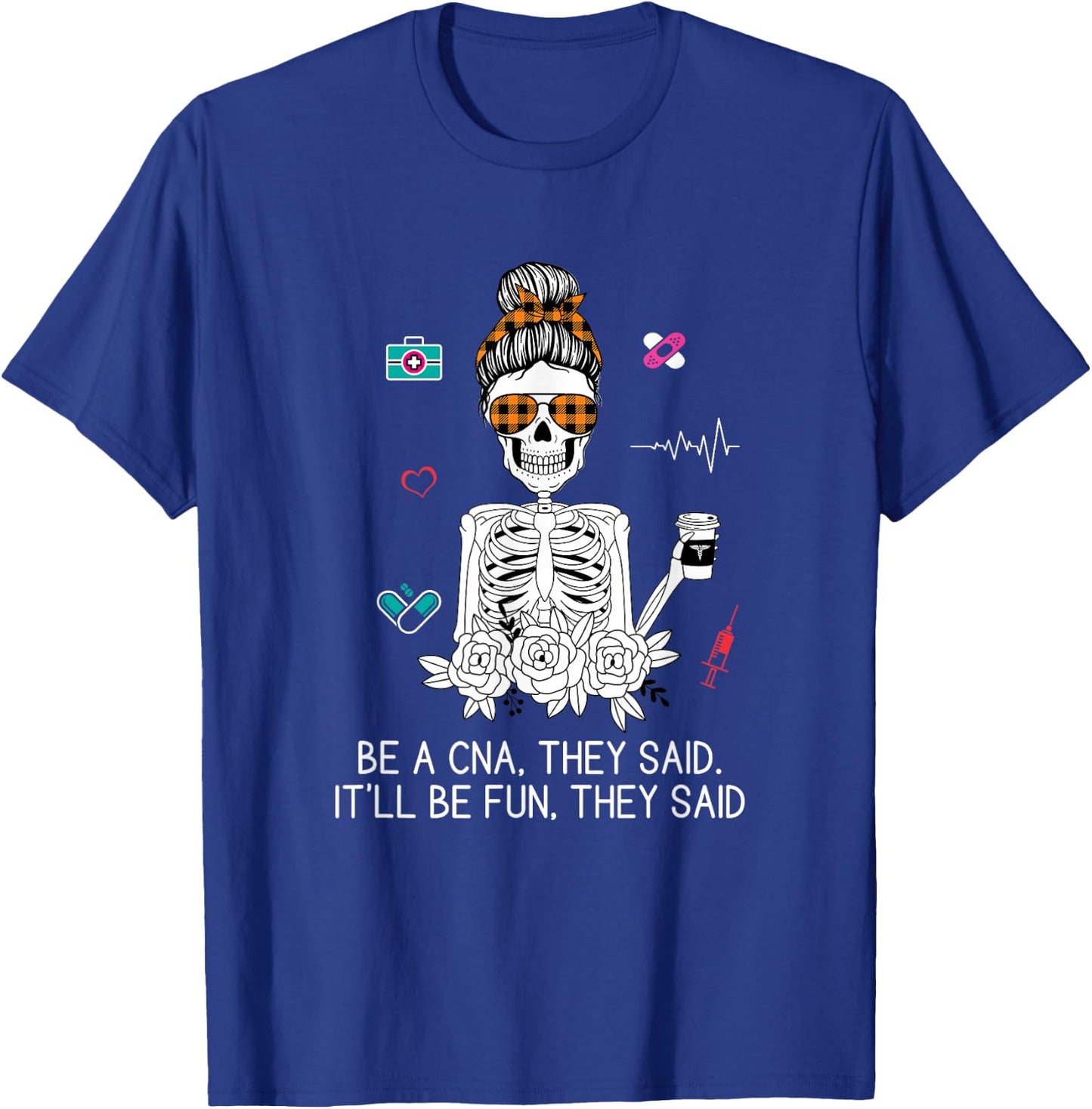 Funny CNA Humor Skeleton Certified Nursing Assistant Gag T-Shirt - T-Shirt | Royal