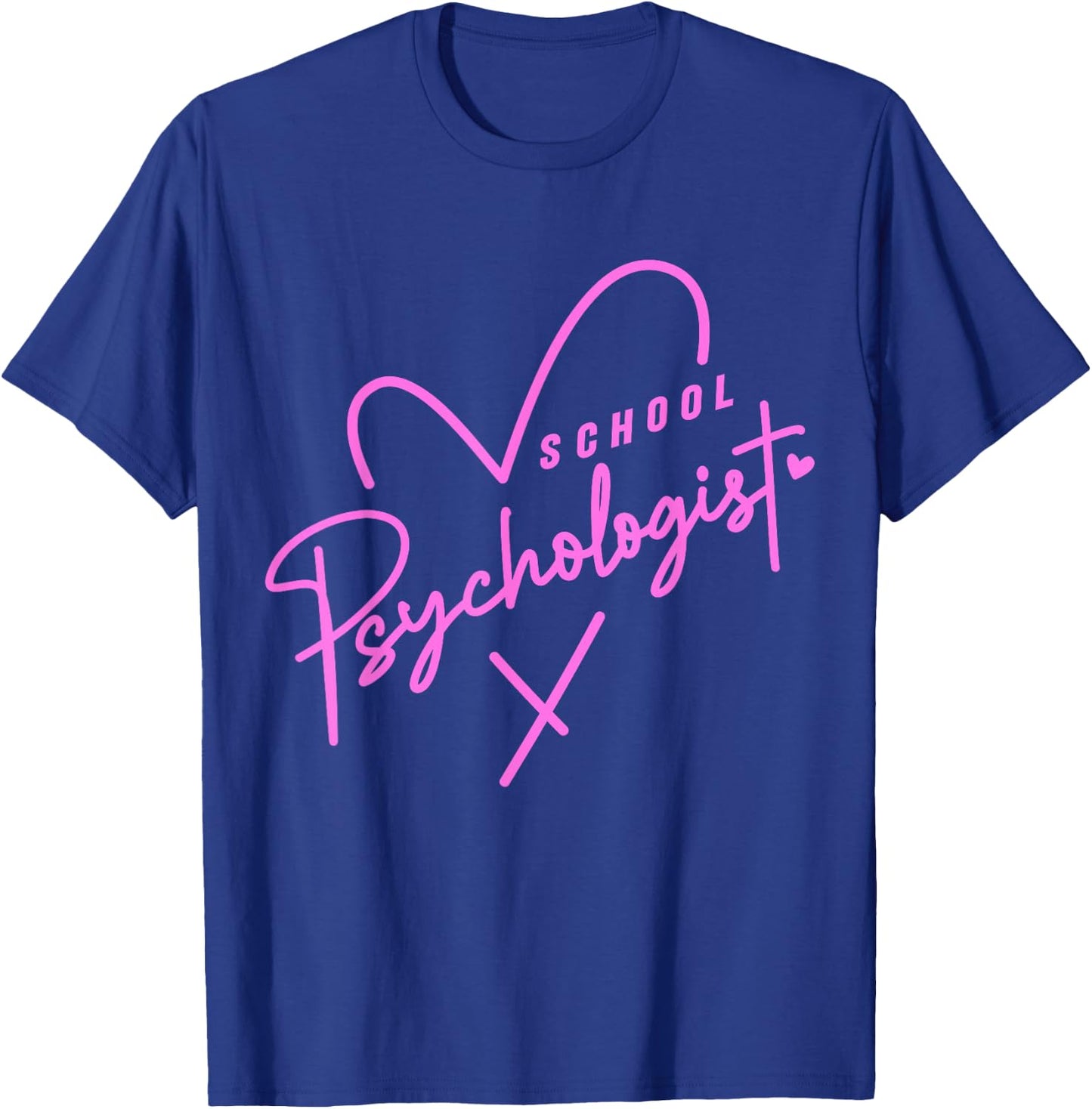 Clinical School Psychologist Teacher & Psych Major Student T-Shirt - T-Shirt | Royal