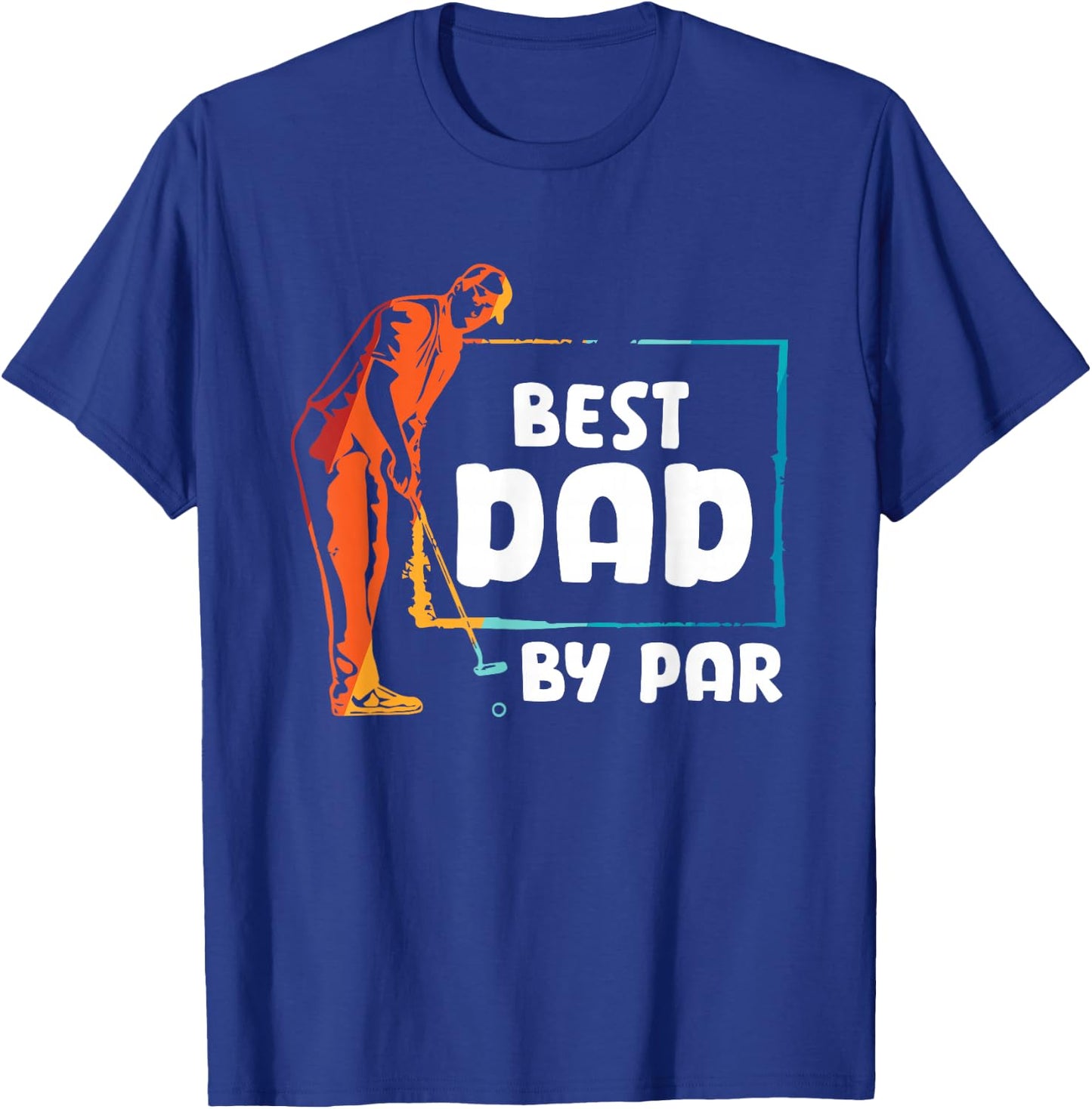 Golf Golfer Best Dad by par T-Shirt - T-Shirt | Royal