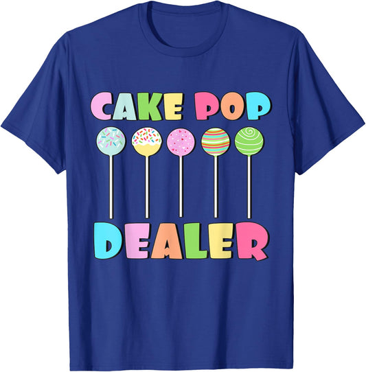 Cake Pops Maker Sweets Funny Baker as Cake Pop Dealer T-Shirt - T-Shirt | Royal