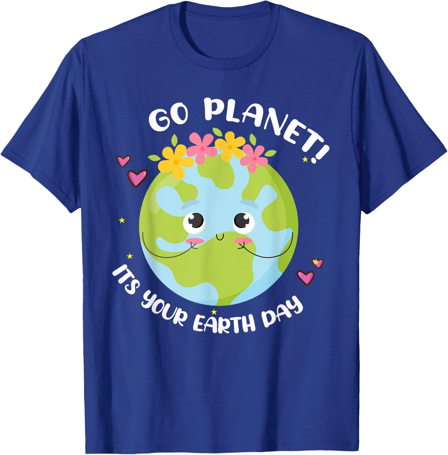 Girl Go Planet Its Your Earth-Day Shirt Cute Kids Toddler T-Shirt - T-Shirt | Royal