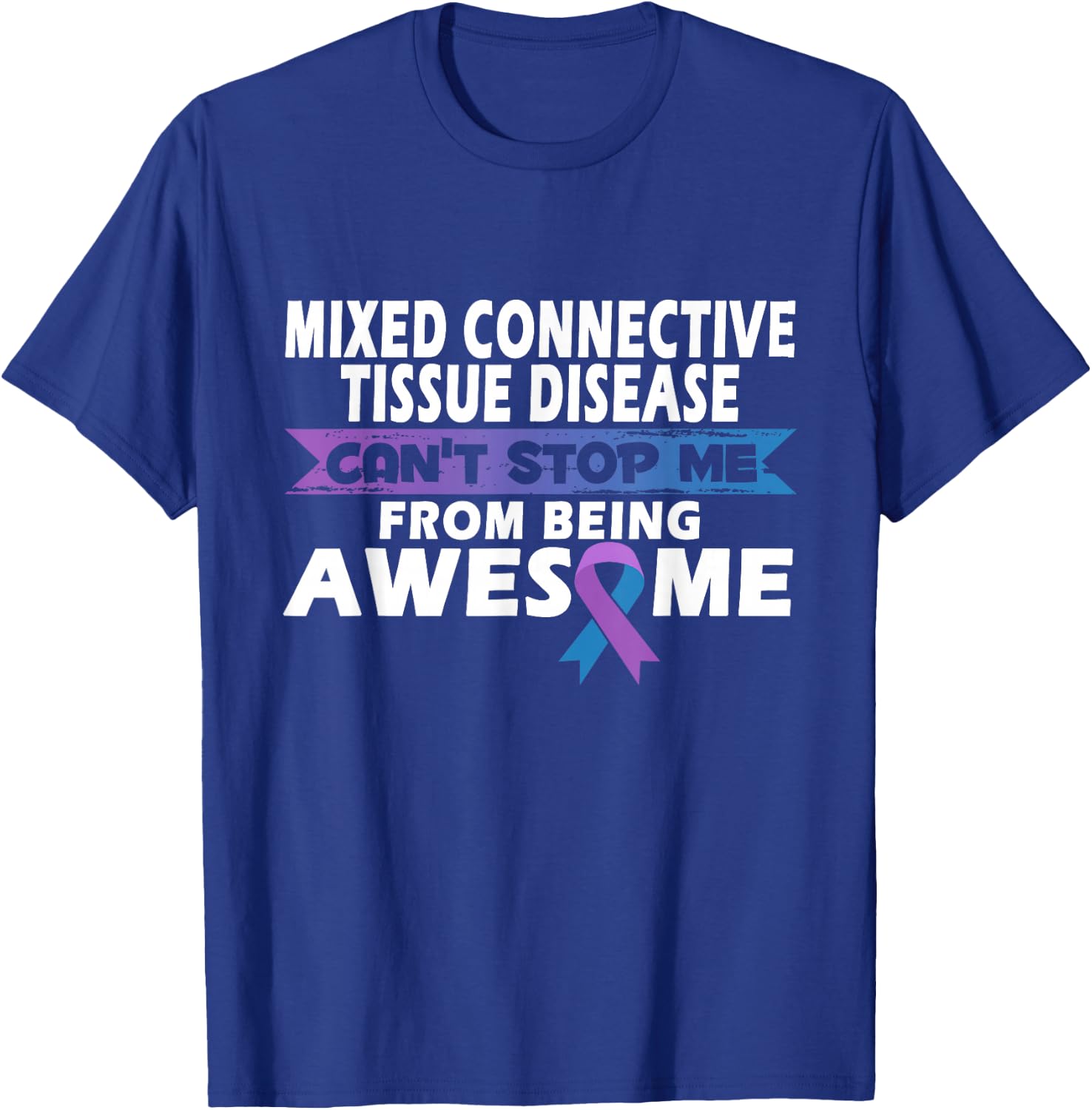 Mixed connective tissue disease Awareness T-Shirt - T-Shirt | Royal