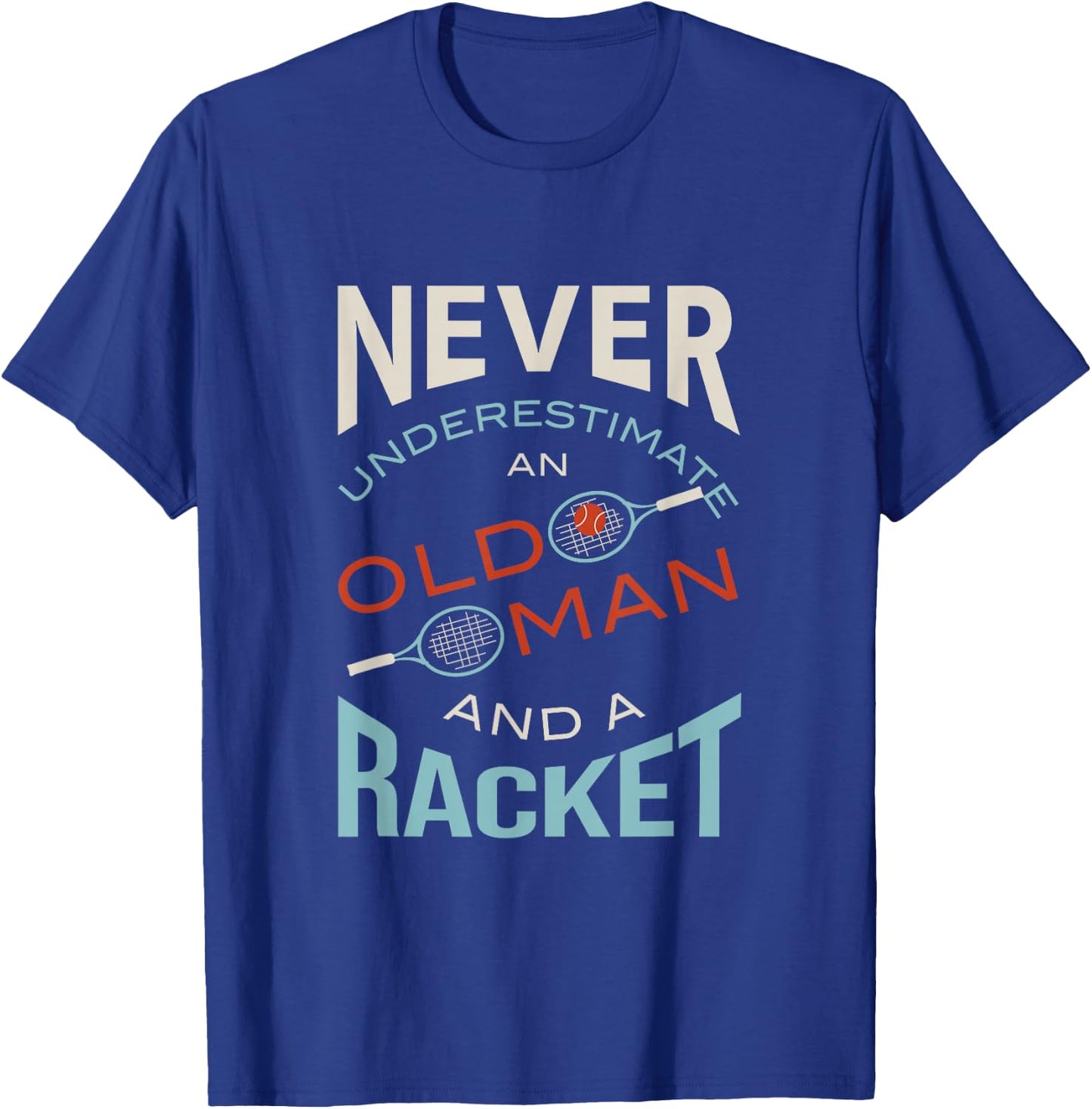 Funny Tennis Humor T-Shirt - T-Shirt | Royal