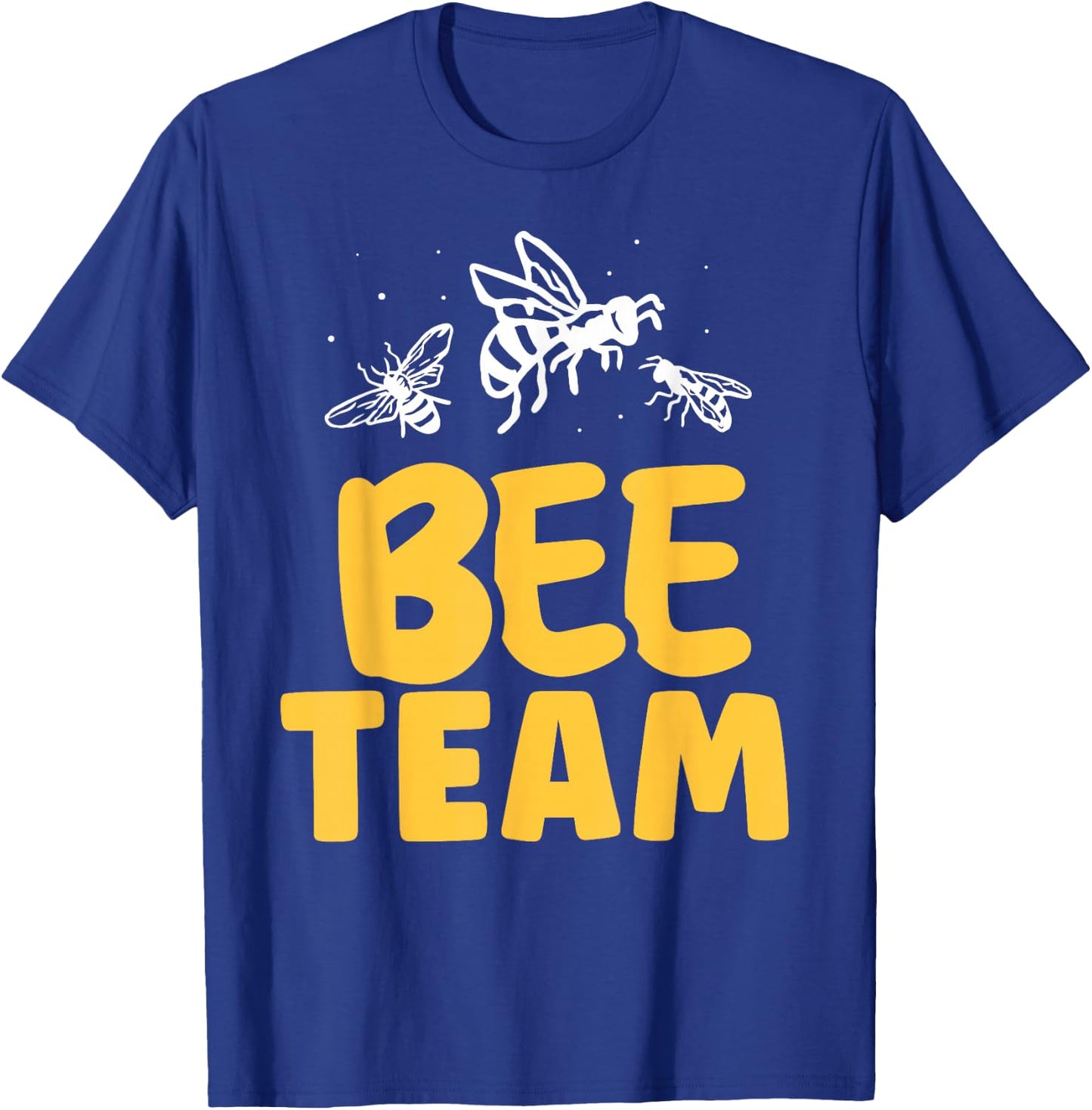 Bee Team Beekeeper Honeybee Bees Hive Bee T-Shirt - T-Shirt | Royal