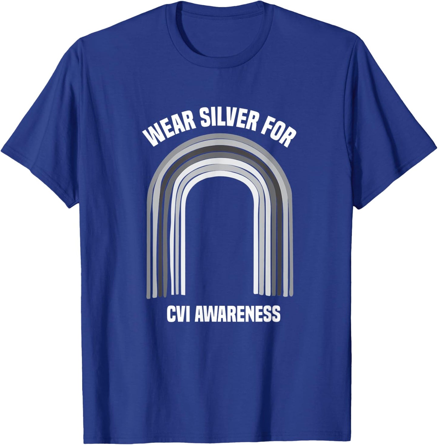 Wear Silver CVI Awareness Shirt | Cortical Visual Impairment T-Shirt - T-Shirt | Royal