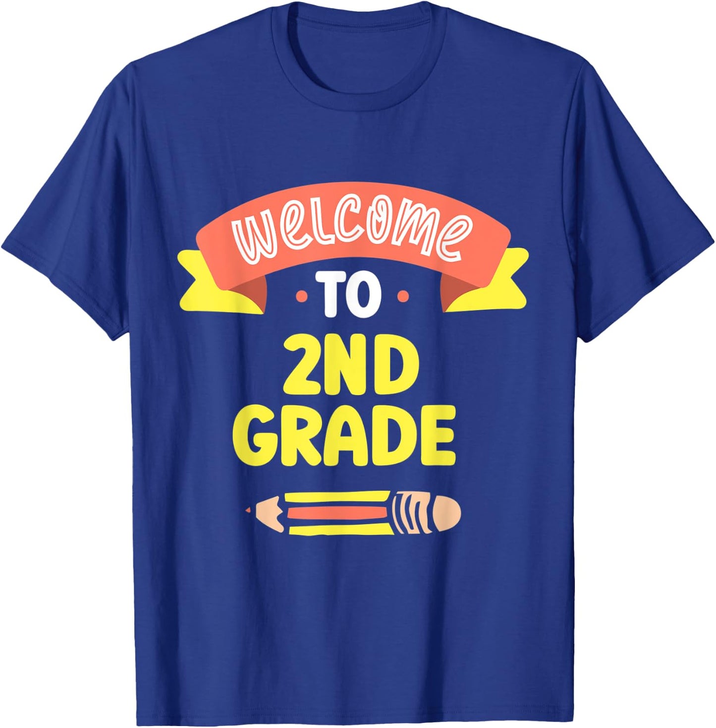 Welcome To 2Nd Grade Grader Second School Teacher T-Shirt - T-Shirt | Royal