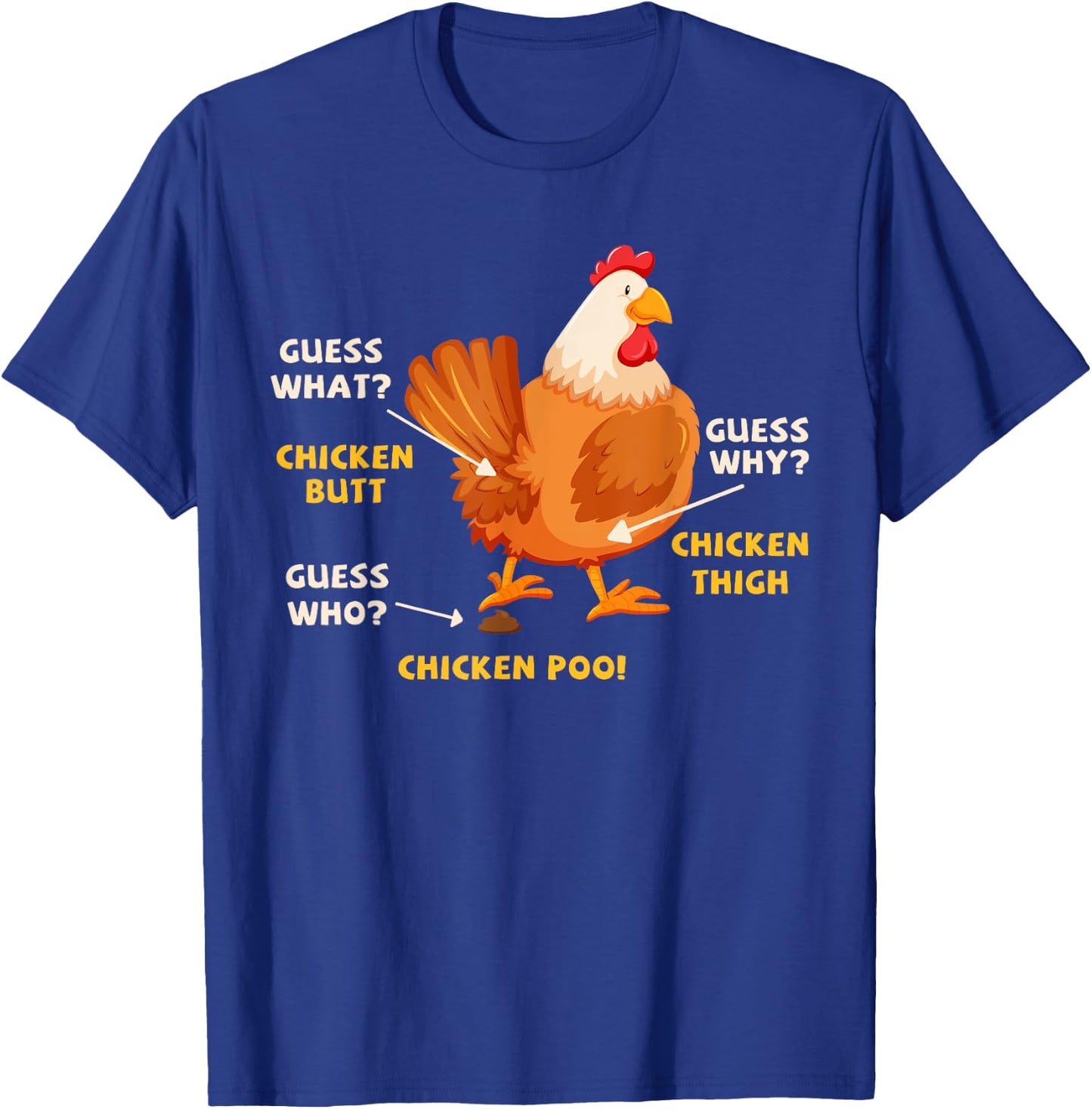 Guess What Chicken Butt Funny Chicken Lover Poultry Farmer T-Shirt - T-Shirt | Royal