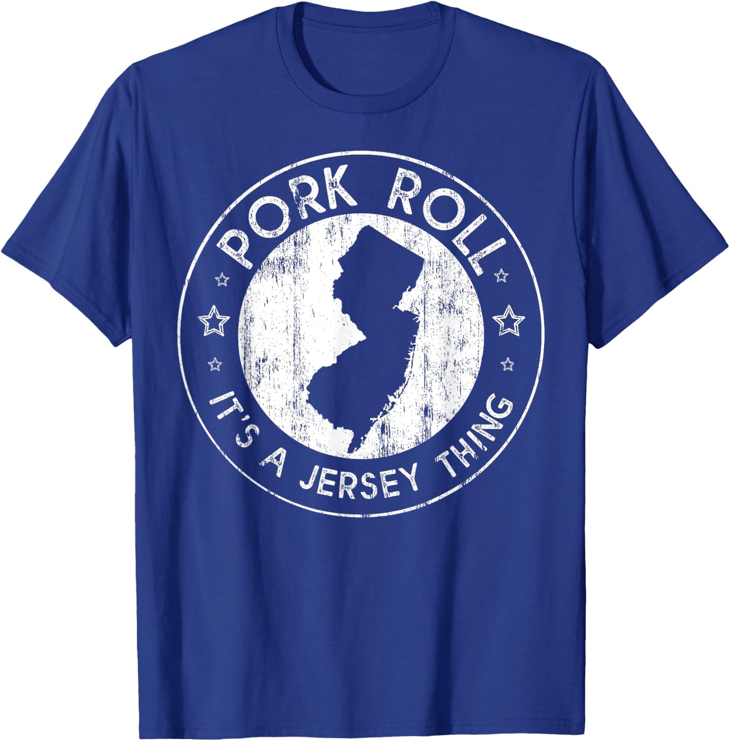 Pork Roll It's a New Jersey Thing NJ New Jersey Garden State T-Shirt - T-Shirt | Royal