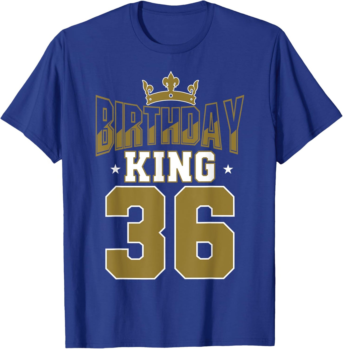Birthday King 36 Bday Party Celebration 36th Royal Theme T-Shirt - T-Shirt | Royal