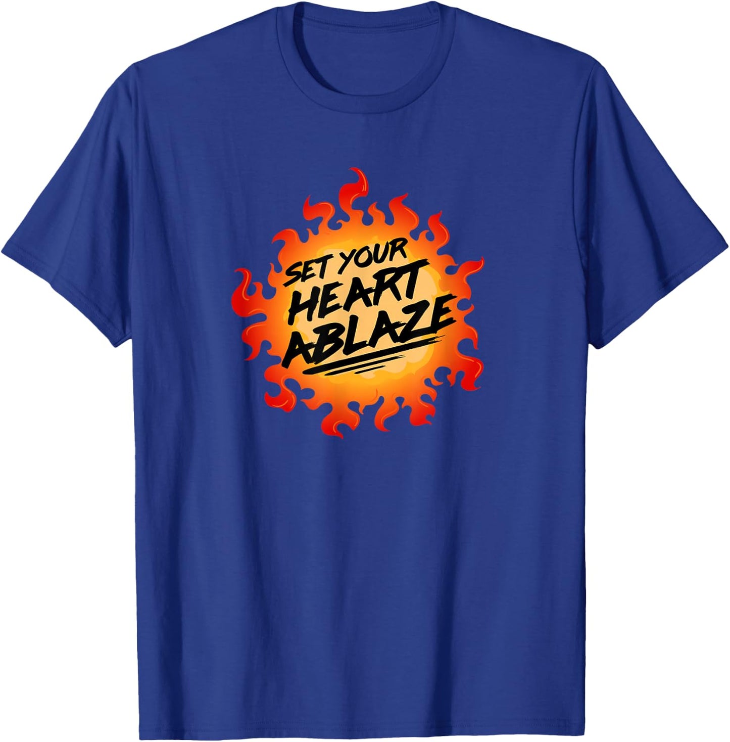 Set Your Heart Ablaze T-Shirt - T-Shirt | Royal