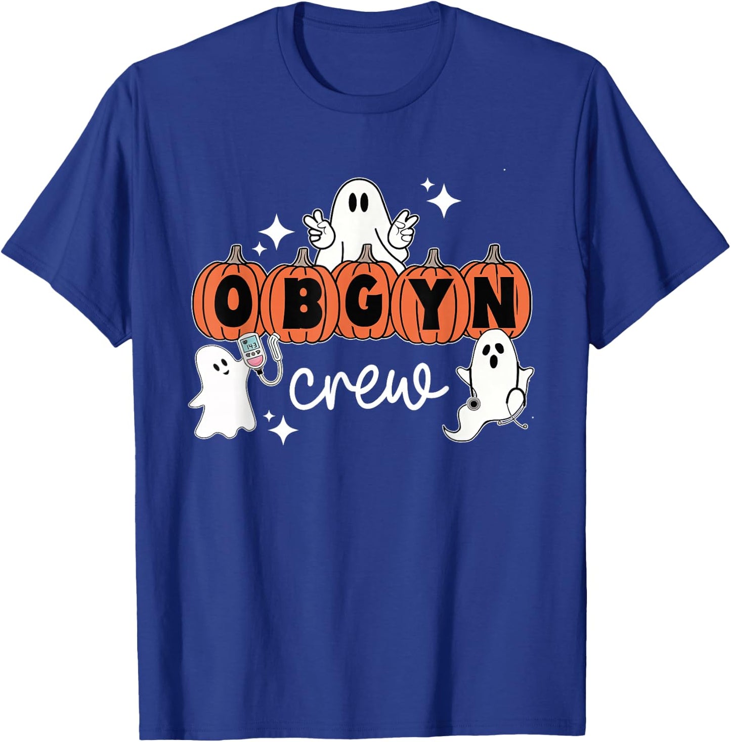 Halloween OBGYN Crew Ghost Obstetrics Nurse Squad Pumpkin T-Shirt - T-Shirt | Royal