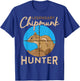 Legendary Chipmunk Hunter Killer Wildlife Animal Hunting T-Shirt - T-Shirt | Royal