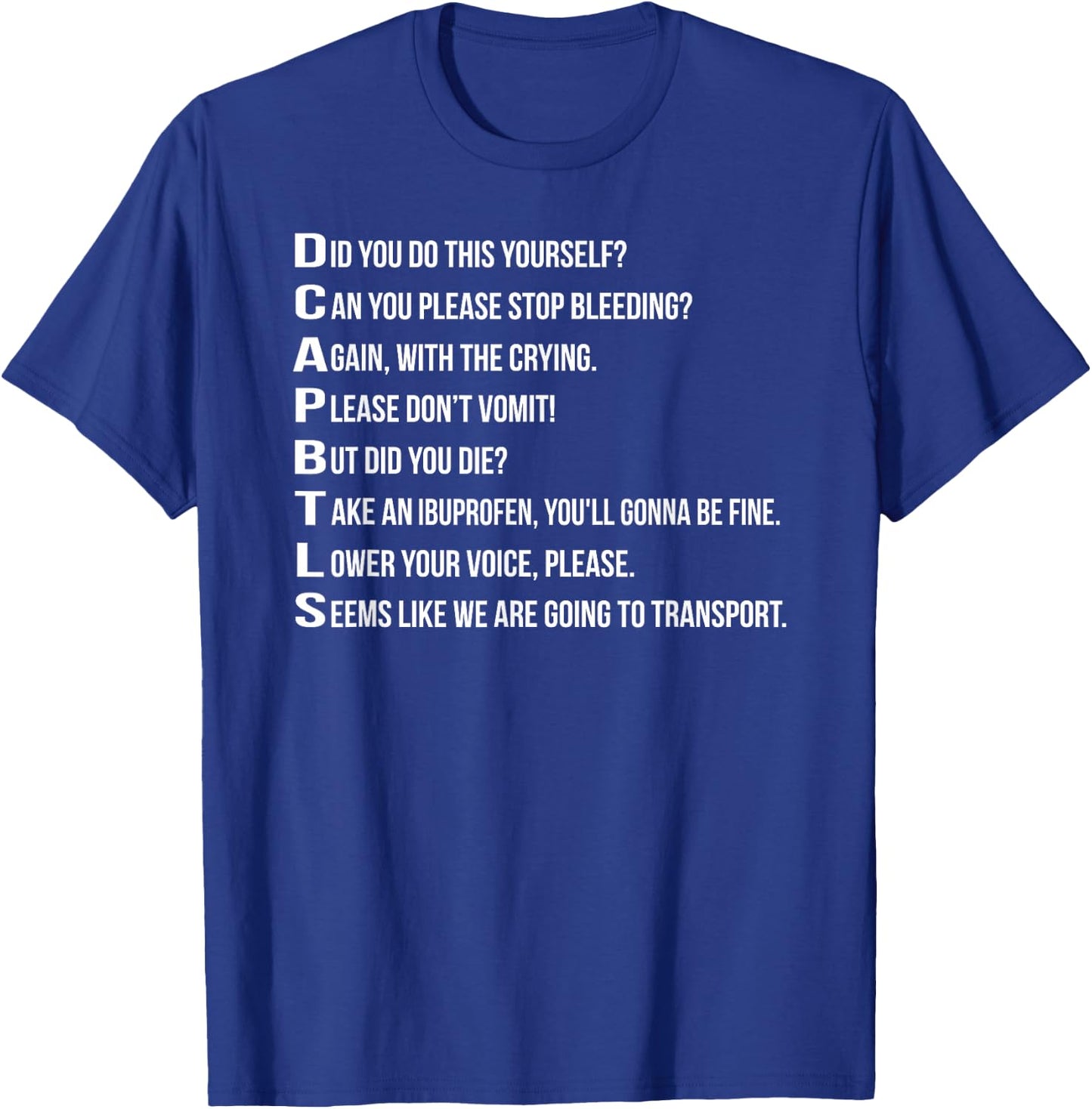 Funny EMT Emergency Medical Technician T-Shirt - T-Shirt | Royal