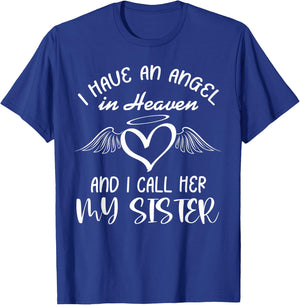 I Have Angel in Heaven My Sister Family Memorial Matching T-Shirt - T-Shirt | Royal