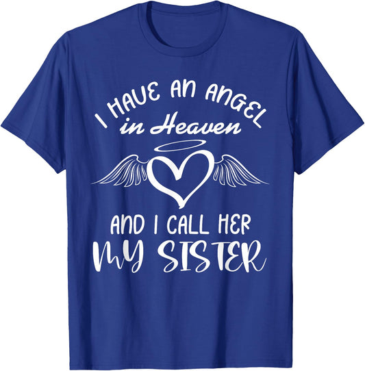 I Have Angel in Heaven My Sister Family Memorial Matching T-Shirt - T-Shirt | Royal