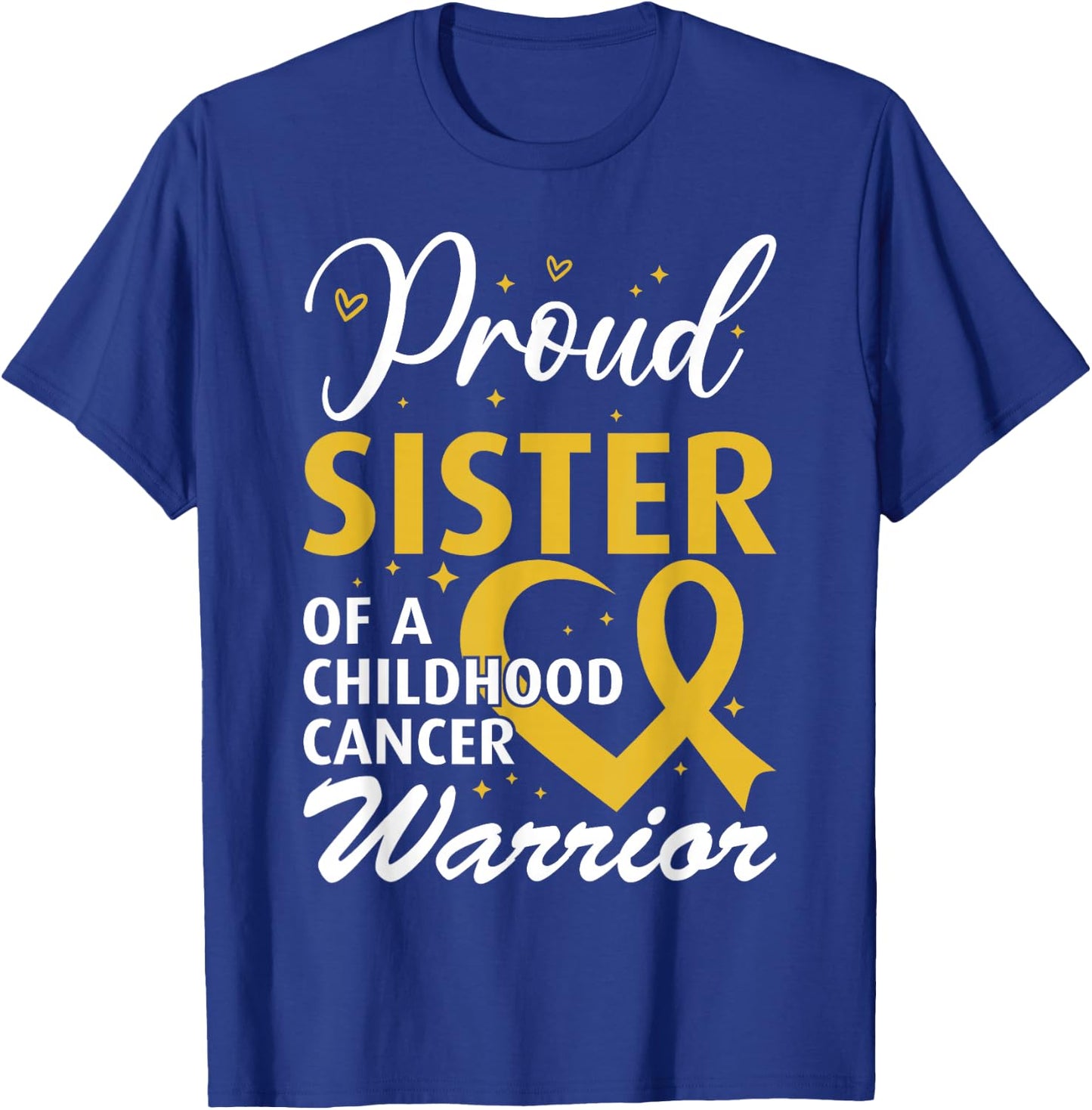 Proud Sister of a Childhood Cancer Warrior T-Shirt - T-Shirt | Royal