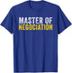 Master Of Negotiation Funny Negotiator T-Shirt - T-Shirt | Royal