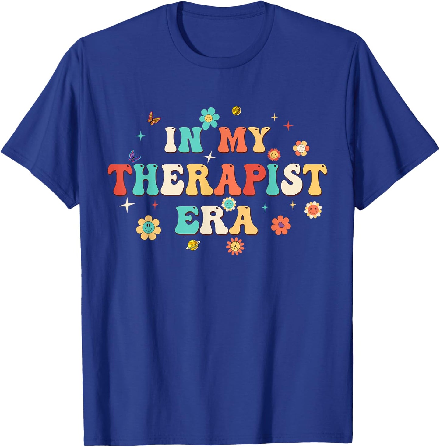 In My Therapist Era Mental Doctor Flowers Retro Groovy T-Shirt - T-Shirt | Royal