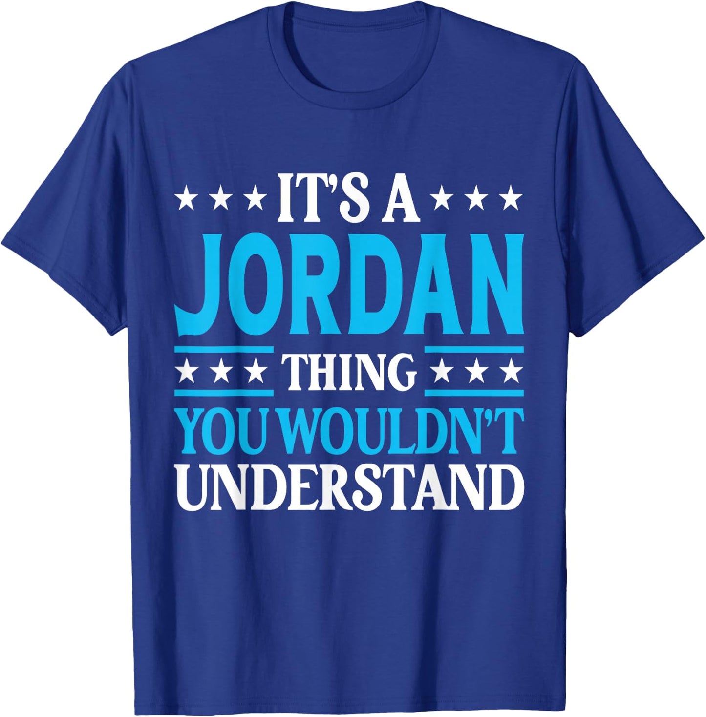 Jordan Thing Wouldn't Understand T-Shirt - T-Shirt | Royal