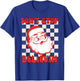 Don't Stop Believing Funny Santa Claus Retro Christmas T-Shirt - T-Shirt | Royal