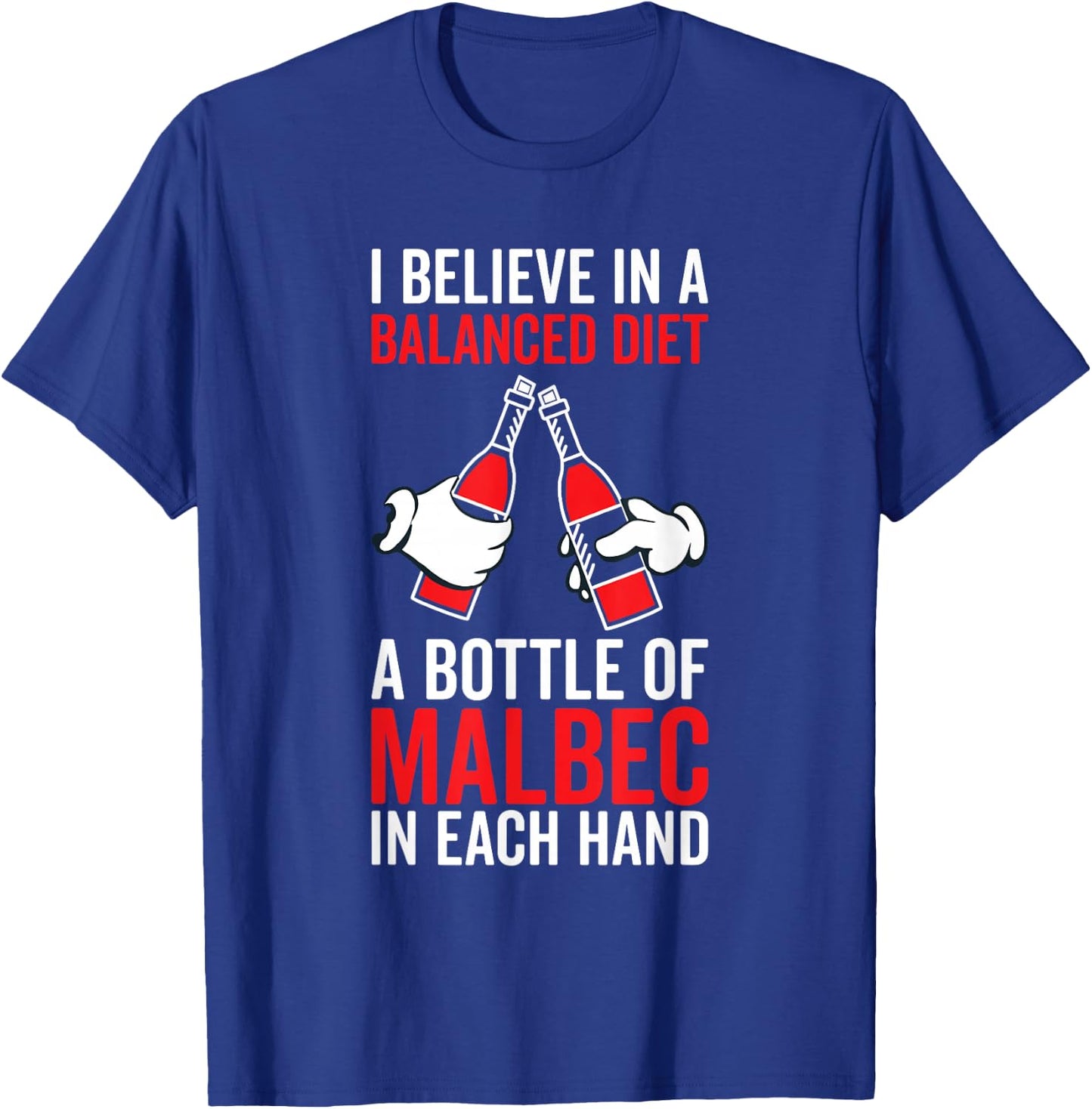 Balanced Diet Bottle Malbec Lover - Drinking Funny Wine T-Shirt - T-Shirt | Royal