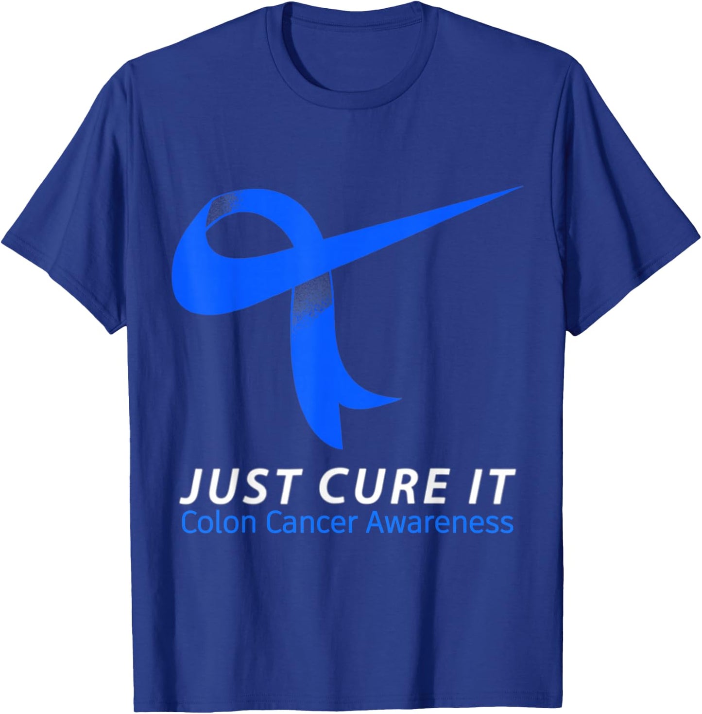 Just Cure It Blue Ribbon Warrior Colon Cancer Awareness T-Shirt - T-Shirt | Royal