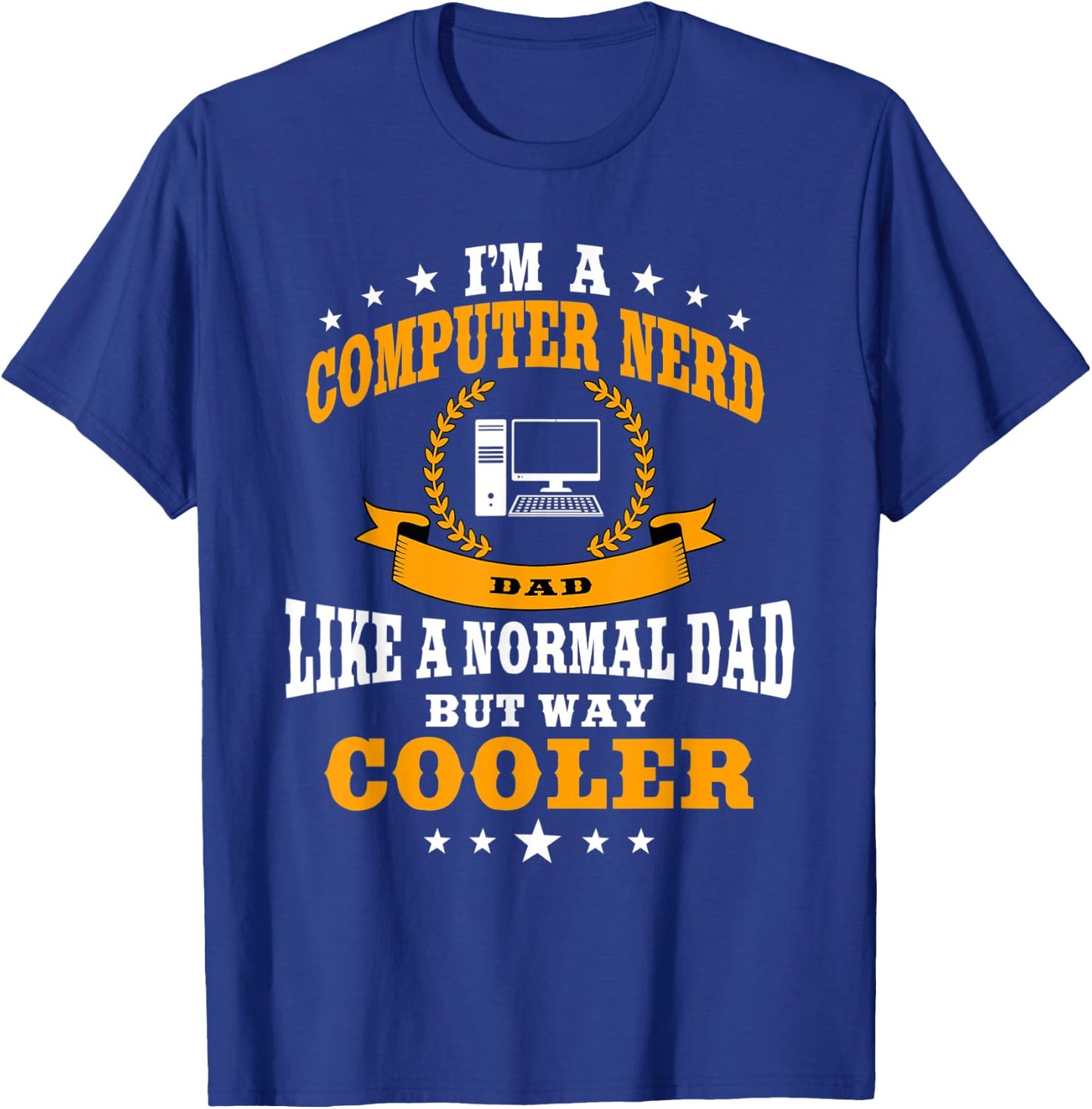 Funny Computer Nerd Dad Saying Sysadmin Outfit Men T-Shirt - T-Shirt | Royal