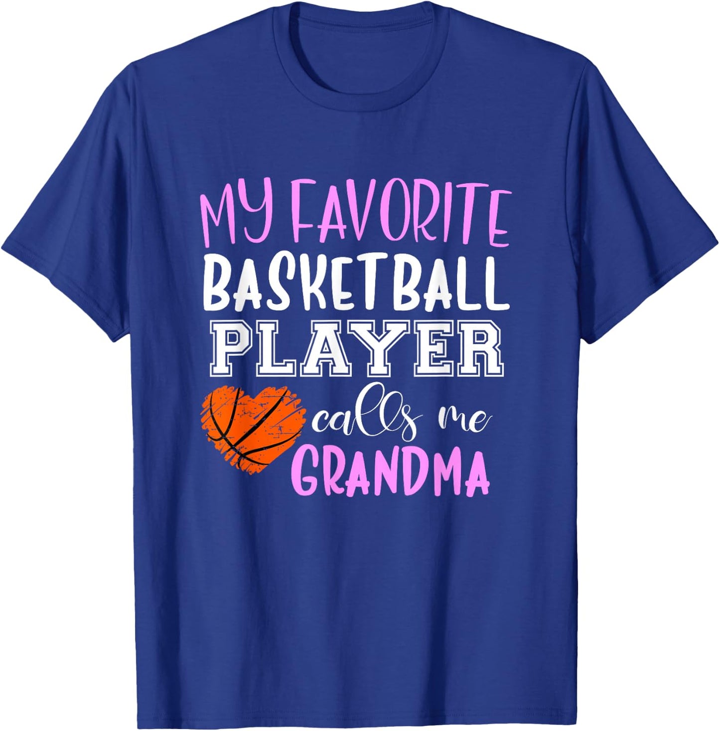 My Favorite Basketball Player Call Me Grandma T-Shirt - T-Shirt | Royal