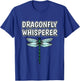 Dragonfly Whisperer Funny Insect Quote Dragonflies T-Shirt - T-Shirt | Royal
