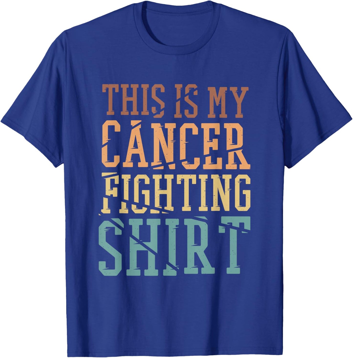 This Is My Cancer Fighting Shirt, Cancer Chemo Awareness T-Shirt - T-Shirt | Royal