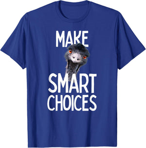 Emmanuel make smart choices! Emu Funny Viral Cute Design Hit T-Shirt - T-Shirt | Royal
