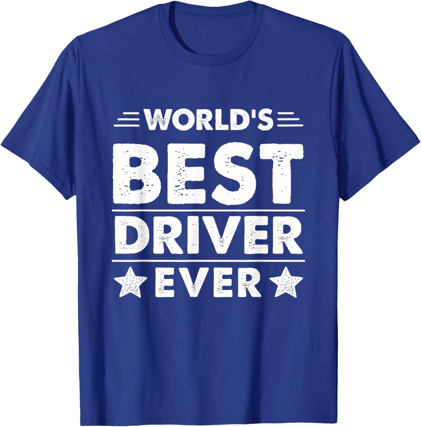 World's Best Driver Ever T-Shirt - T-Shirt | Royal