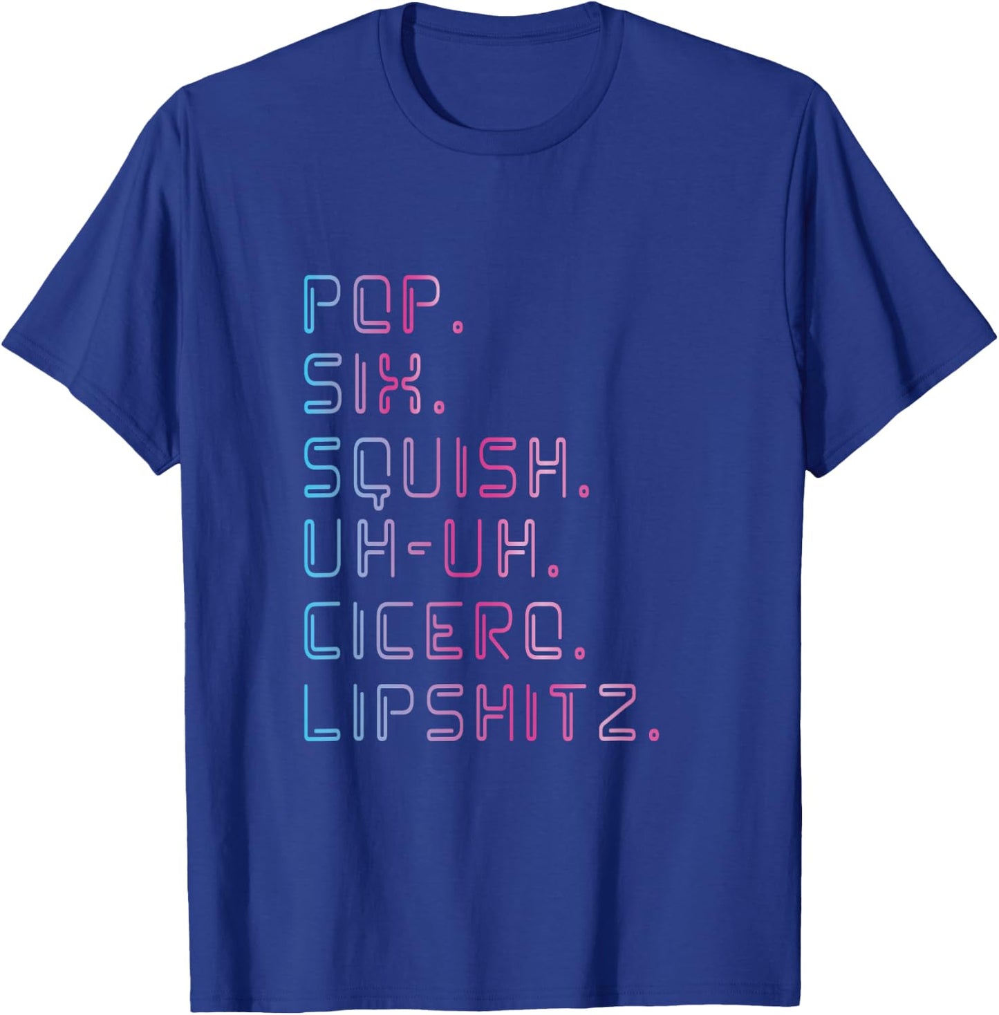Pop six squish Musical Lover Actor Stage T-Shirt - T-Shirt | Royal