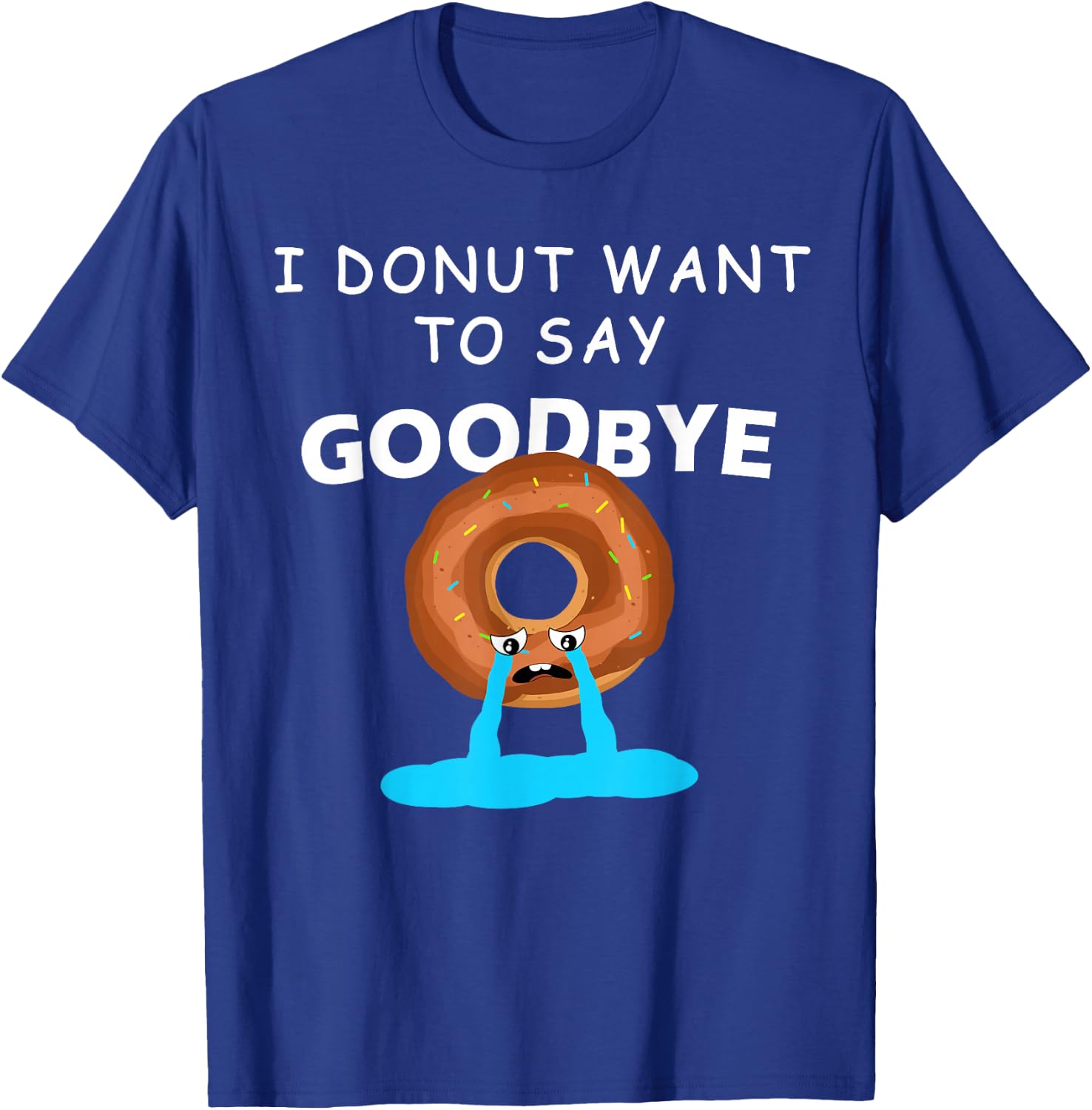 I Donut Want to Say Goodbye Funny Coworker Leaving Party T-Shirt - T-Shirt | Royal