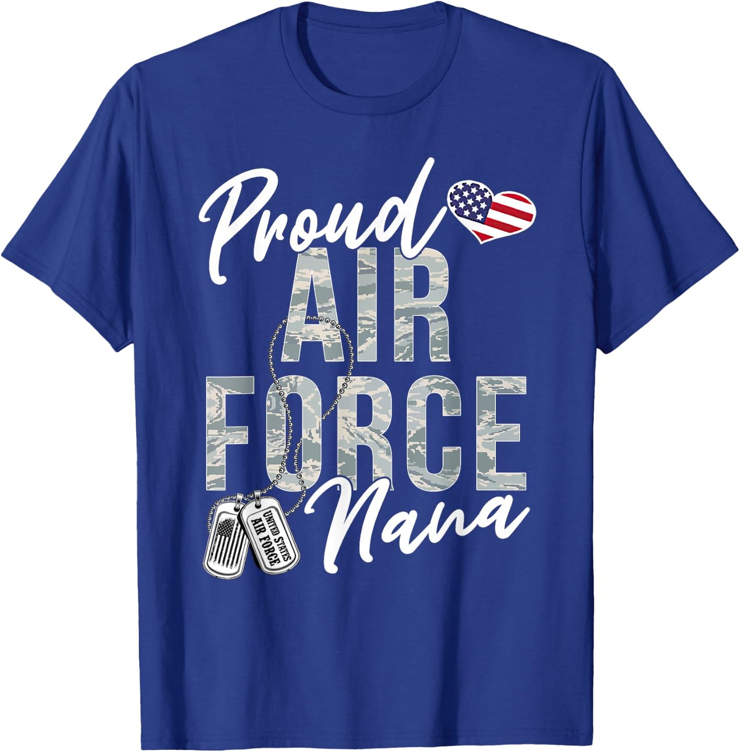 Proud Air Force Nana US Air Force Graduation Nana T-Shirt - T-Shirt | Royal