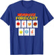 Funny Menopause Weather Forecast Hilarious Hormone Joke Gift T-Shirt - T-Shirt | Royal