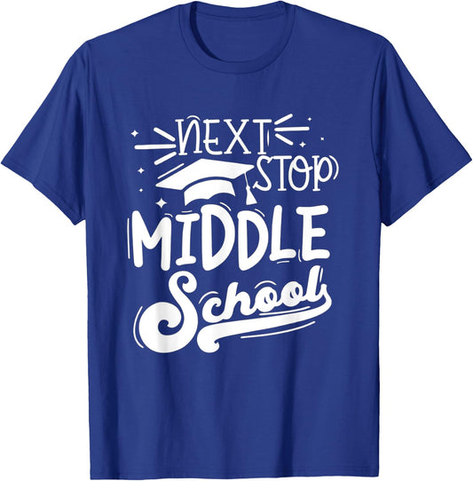 Next Stop Middle School Fifth Grade Graduation Summer Break T-Shirt - T-Shirt | Royal