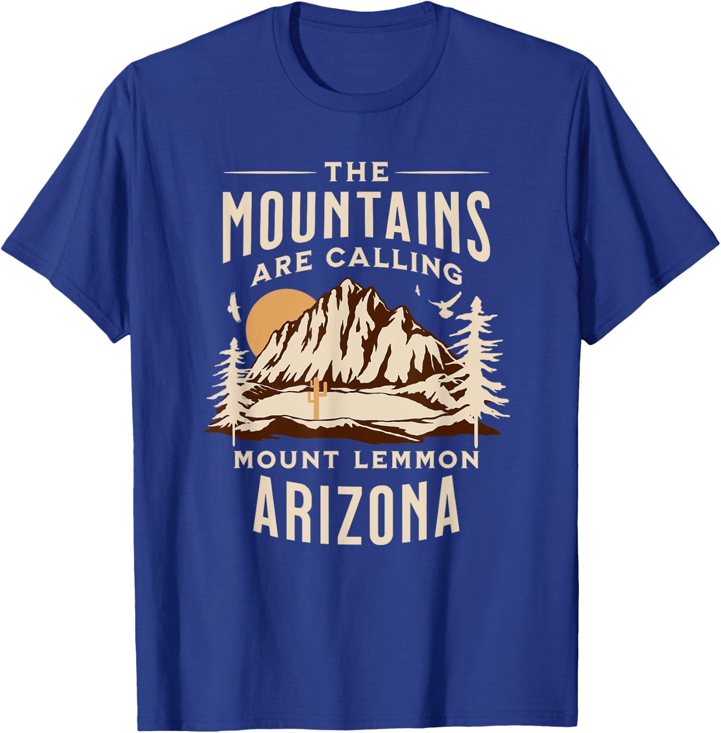 Mount Lemmon Arizona The Mountains Are Calling T-Shirt - T-Shirt | Royal