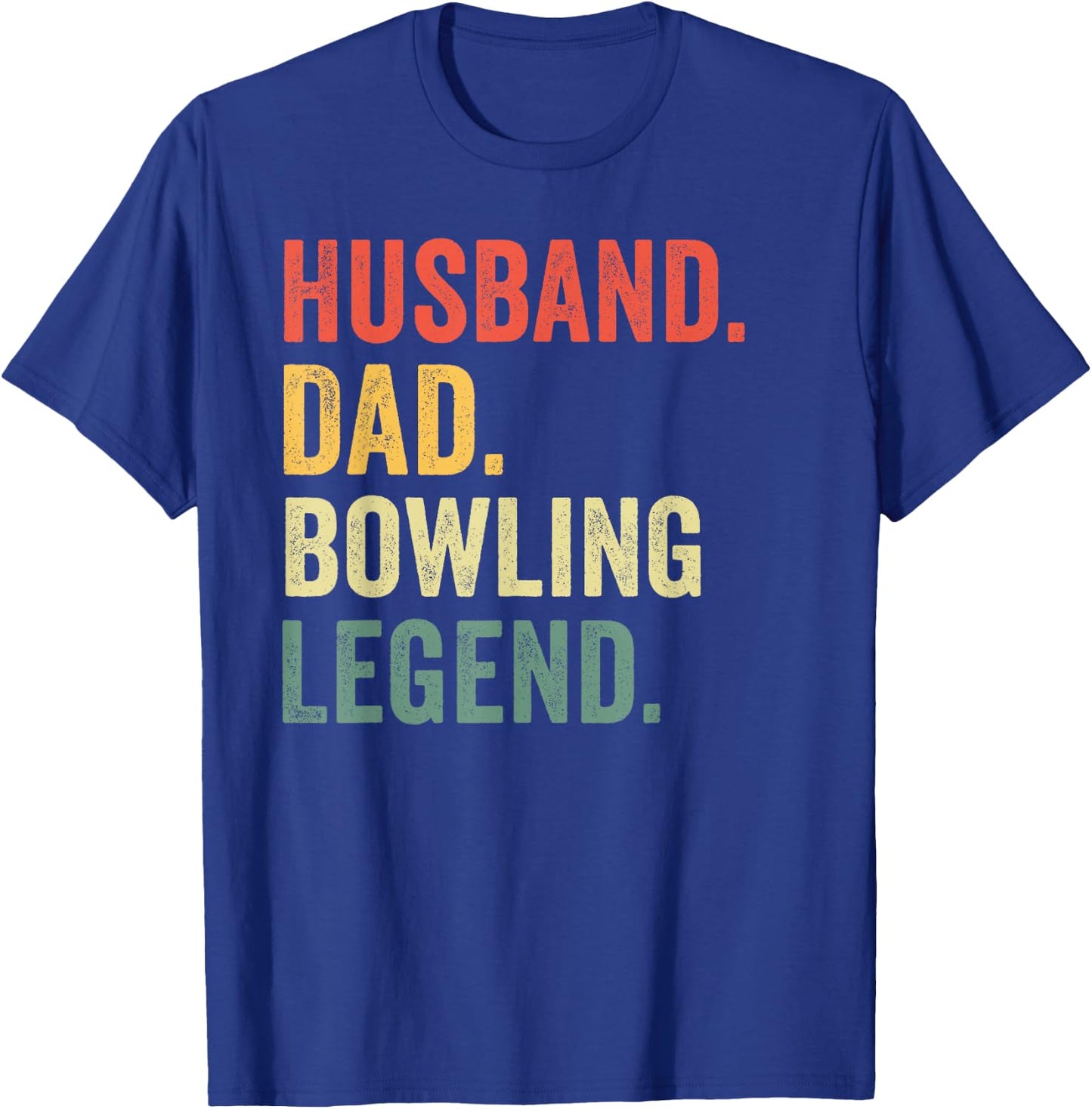 Funny Bowler Husband Dad Bowling Legend Father's Day T-Shirt - T-Shirt | Royal