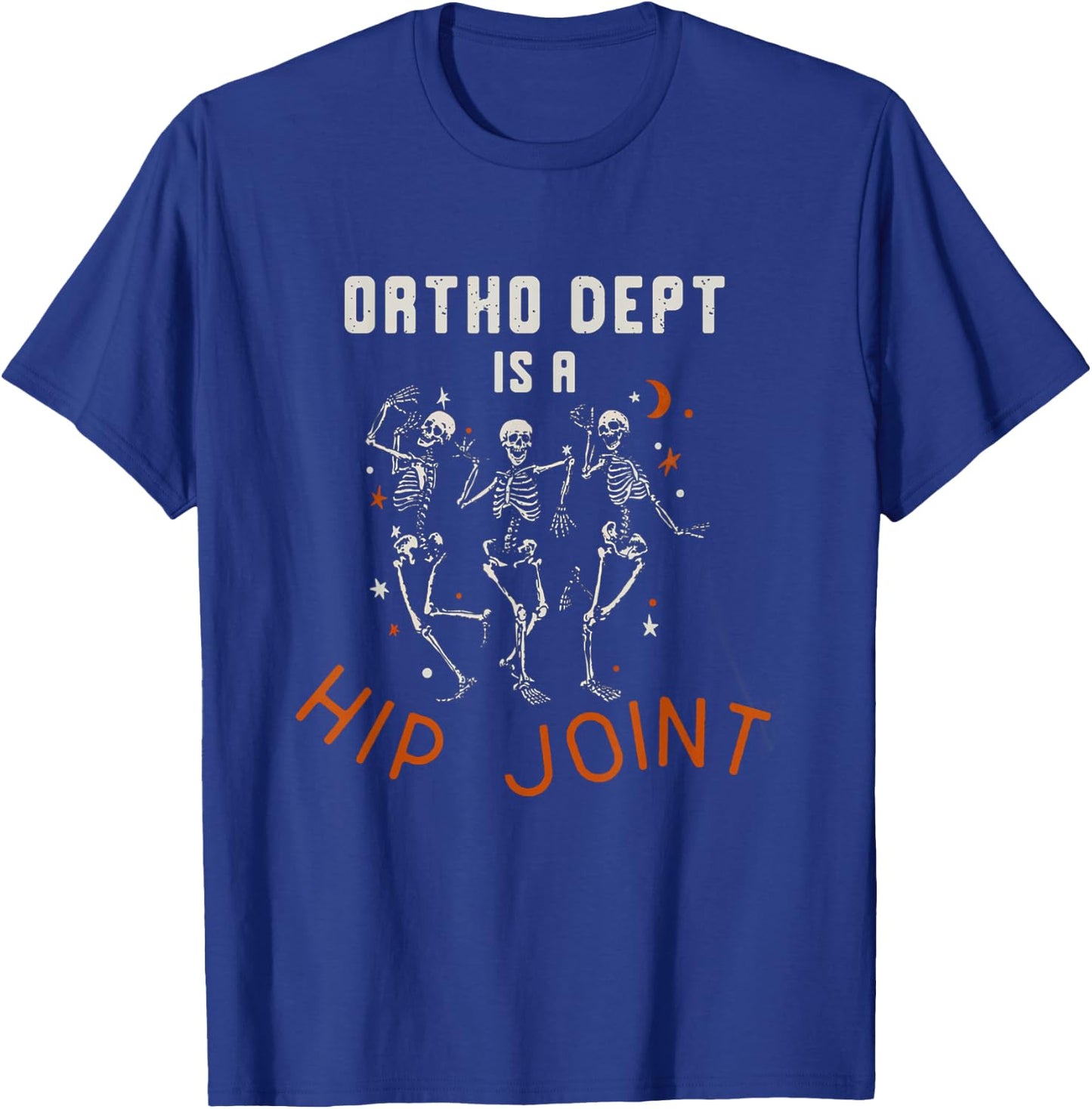 Retro Halloween Nurse Ortho Dept Is A Hip Joint Skeleton T-Shirt - T-Shirt | Royal