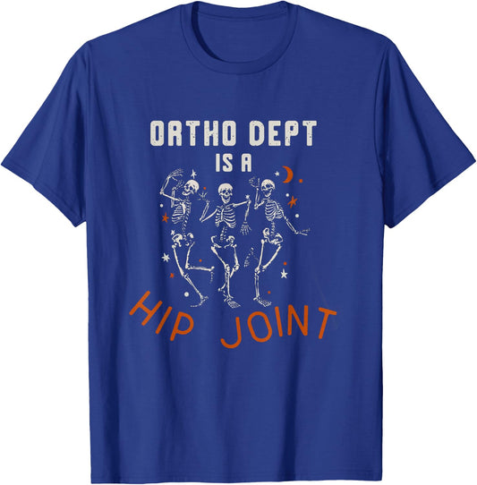 Retro Halloween Nurse Ortho Dept Is A Hip Joint Skeleton T-Shirt - T-Shirt | Royal