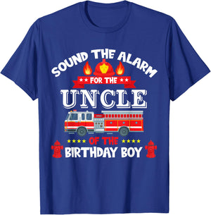 Sound The Alarm Uncle Birthday Boy Fire Truck Lover Fireman T-Shirt - T-Shirt | Royal