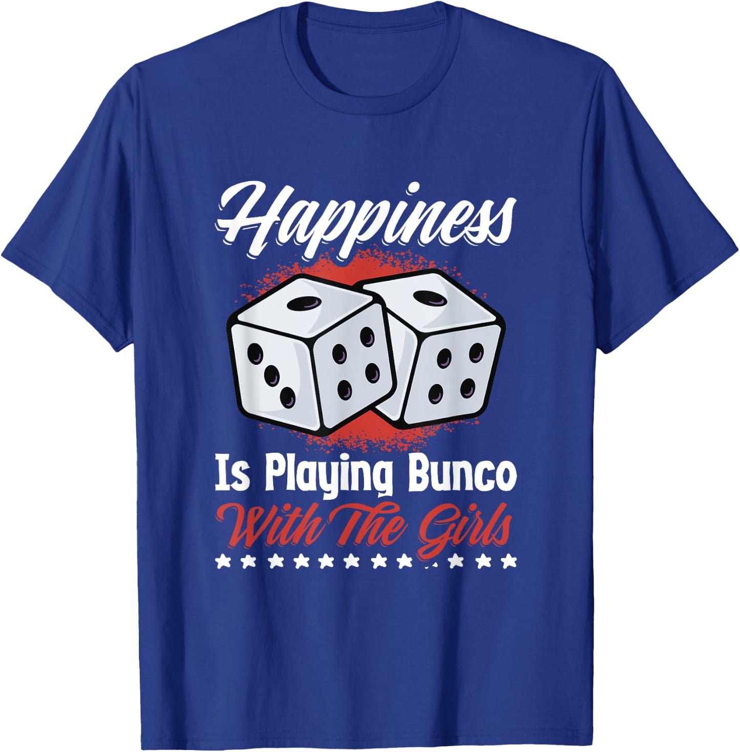 Playing Bunco With Girls Game Night Funny Bunco Player T-Shirt - T-Shirt | Royal