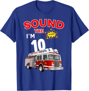 Sound the Alarm I'm 10! Kids Fire Truck Firefighter Birthday T-Shirt - T-Shirt | Royal