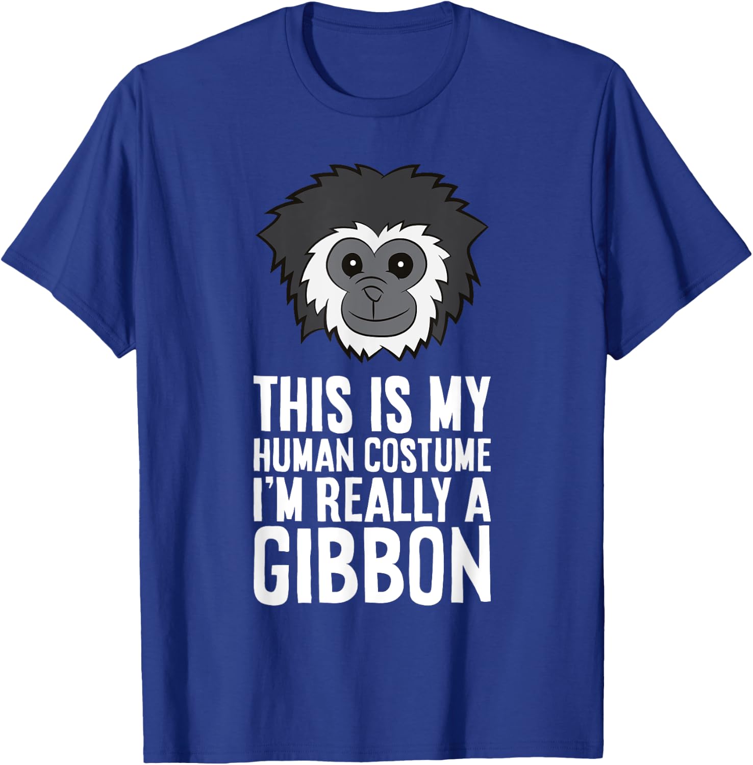 This Is My Human Costume Im Really A Gibbon T-Shirt - T-Shirt | Royal