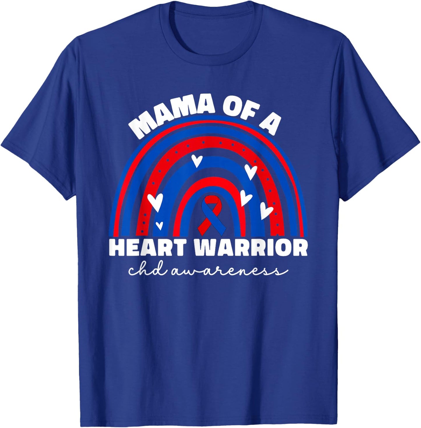 Mama of a Warrior CHD Congenital Heart Defect Awareness Mama T-Shirt - T-Shirt | Royal