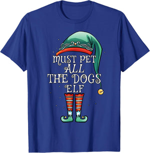 The Must Pet ALL the Dogs Elf Matching Family Christmas T-Shirt - T-Shirt | Royal