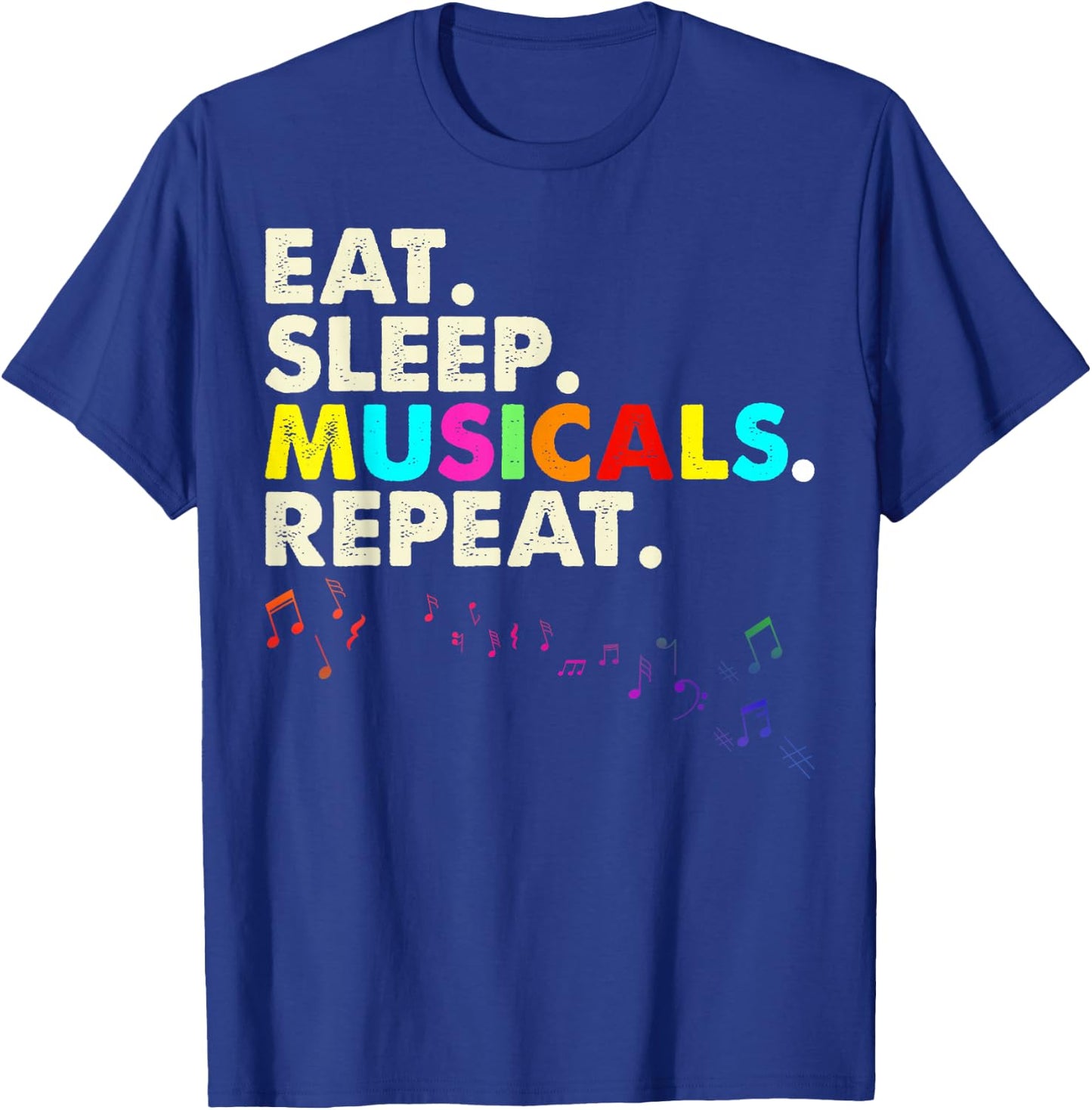 Eat Sleep Musicals Repeat Musical Theatre Gifts Teen T-Shirt - T-Shirt | Royal