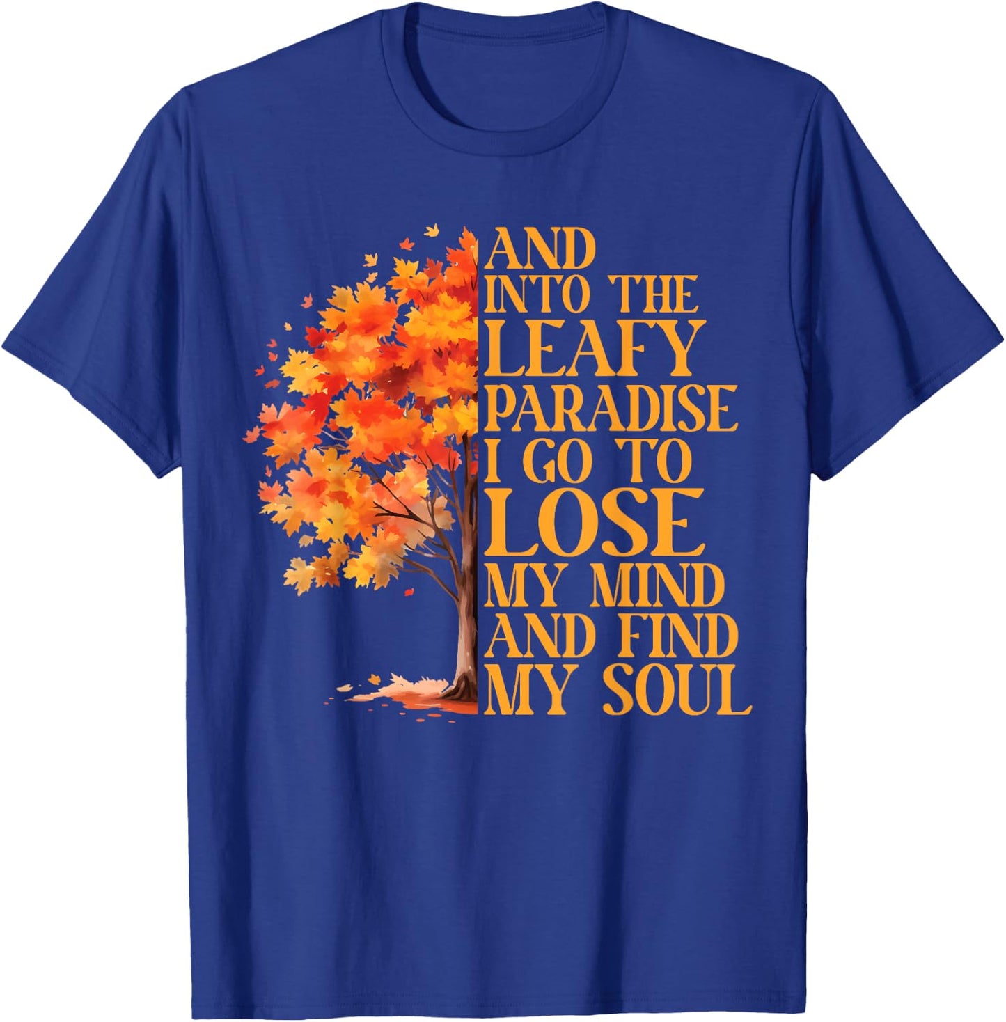 Leaf Peeping Autumn Leaves Leaf Peeper T-Shirt - T-Shirt | Royal