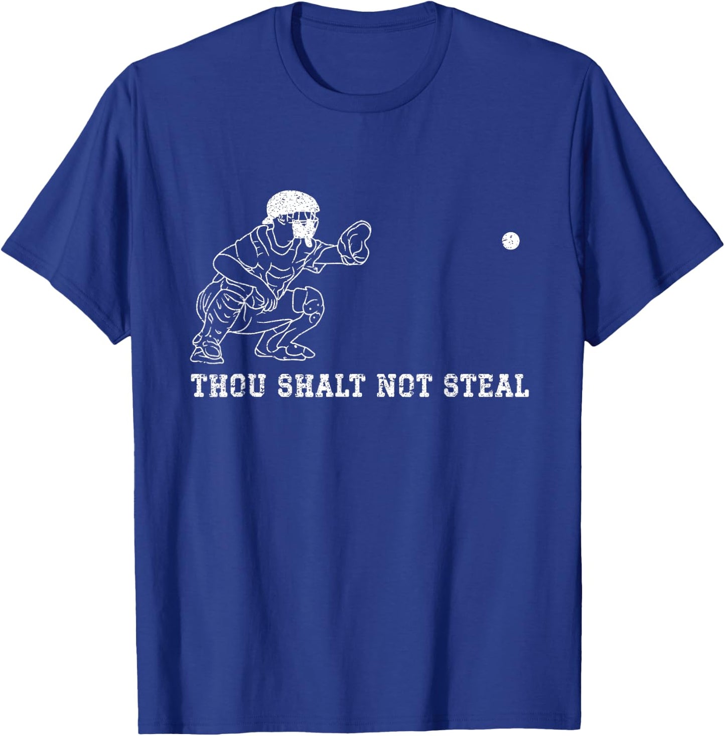 Baseball Catcher Thou Shalt Not Steal Christian Player Coach T-Shirt - T-Shirt | Royal